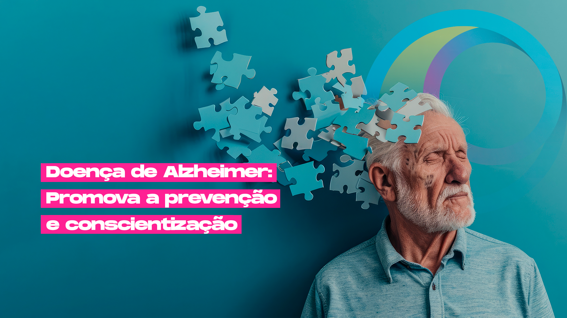 Doença de Alzheimer: Promova a prevenção e conscientização